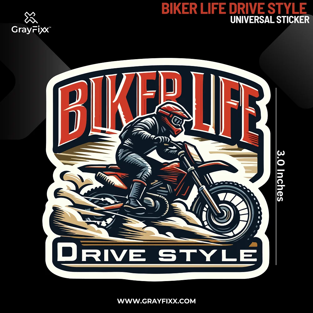 Biker Life Drive Style Universal Sticker | Made In Premium Gloss Vinyl With FPF(Fade Protection Film), Water Proof, Precut Sticker, Pack Of 1